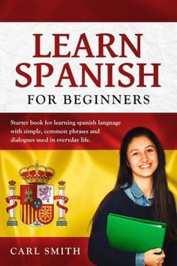 Learn Spanish for Beginners 9781674778105