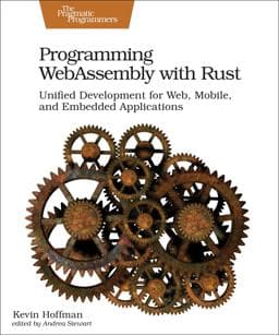 Programming WebAssembly with Rust 9781680506365