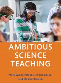 Ambitious Science Teaching 9781682531624