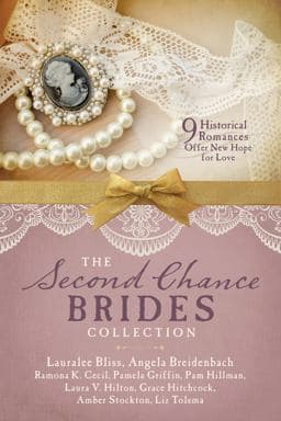 The Second Chance Brides Collection 9781683222460