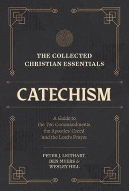 The Collected Christian Essentials: Catechism 9781683597018