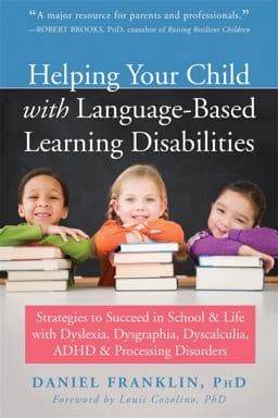 Helping Your Child with Language-Based Learning Disabilities 9781684030989
