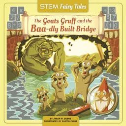 The Goats Gruff and the Baa-Dly Built Bridge 9781684507696
