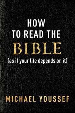 How to Read the Bible (as If Your Life Depends on It) 9781684515059
