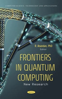 Frontiers in Quantum Computing: New Research 9781685078164
