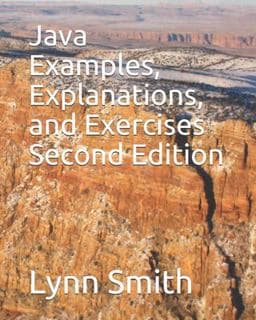 Java Examples, Explanations, and Exercises Second Edition 9781686238338