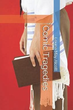 Comic Tragedies 9781687879448