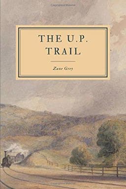 The U. P. Trail 9781693005909