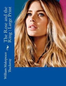 The Rose and the Ring : Large Print 9781724902184