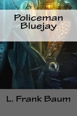 Policeman Bluejay 9781727002133