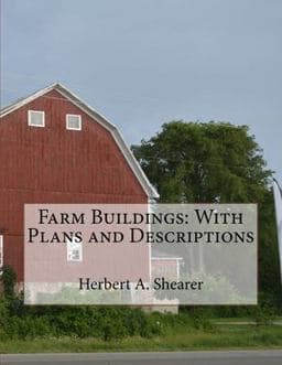 Farm Buildings: with Plans and Descriptions 9781727575637