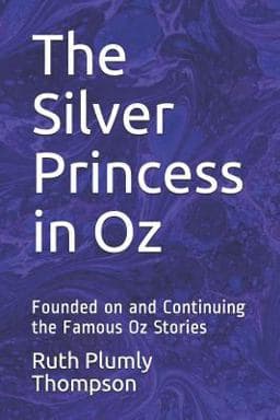 The Silver Princess in Oz 9781731523075