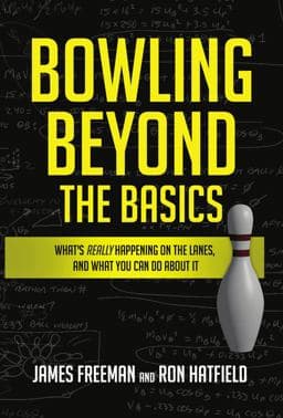 Bowling Beyond the Basics 9781732410008