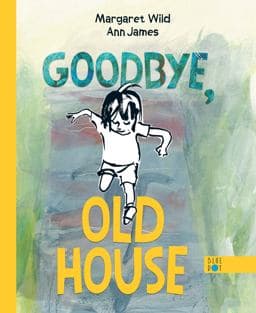 Goodbye, Old House 9781736226452