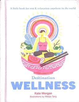 Destination Wellness 9781741176896