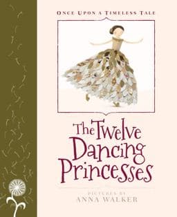 The Twelve Dancing Princesses 9781742974019