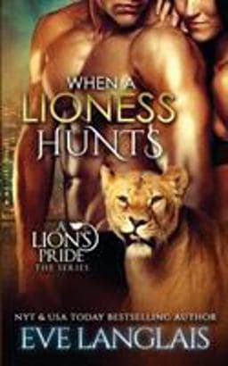 When a Lioness Hunts 9781773841243