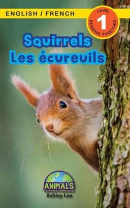Squirrels / Les écureuils 9781774764206