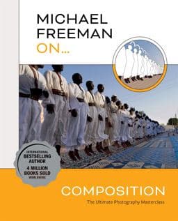 Michael Freeman on... Composition 9781781578360
