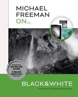Michael Freeman on... Black and White 9781781579053