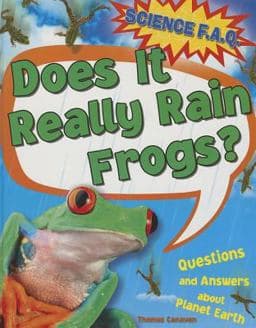Does It Really Rain Frogs? 9781782123934