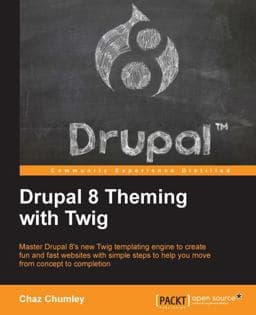 Drupal 8 Theming with Twig 9781782168737