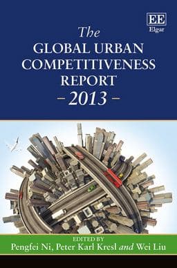 The Global Urban Competitiveness Report - 2013 9781782548027
