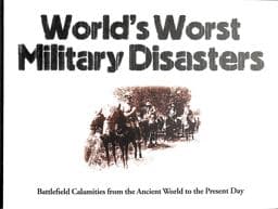 World's Worst Military Disasters 9781782749813