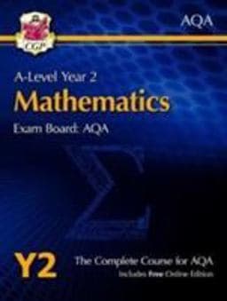 A-Level Year 2 Mathematics, Exam Board 9781782947202