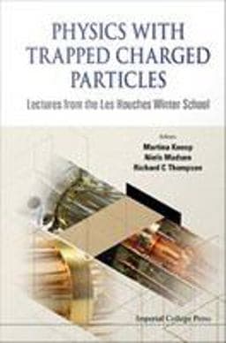 Physics with Trapped Charged Particles 9781783264063