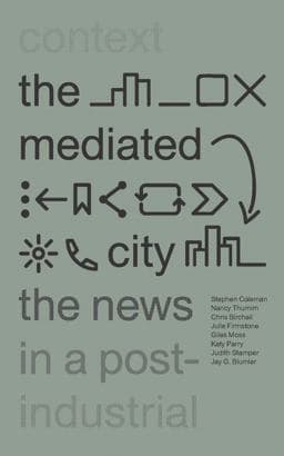 The Mediated City 9781783608171