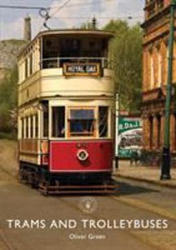 Trams and Trolleybuses 9781784422486