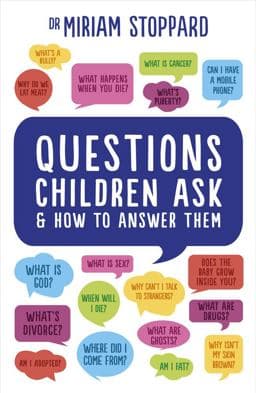 Questions Children Ask and How to Answer Them 9781785040658