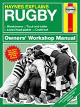 Haynes Explains: Rugby Owners' Workshop Manual 9781785216626