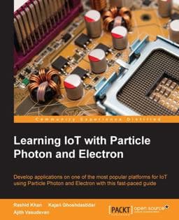 Learning IoT with Particle Core and Photon 9781785885297