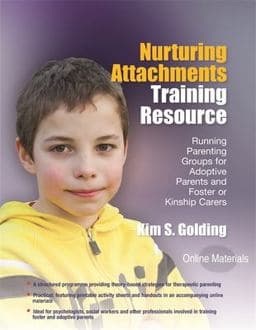 Nurturing Attachments Training Resource 9781785929854