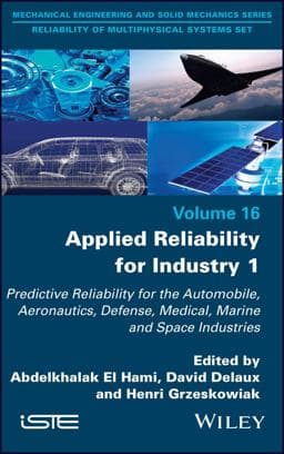 Applied Reliability for Industry 1 9781786306913