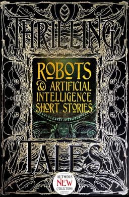 Robots and Artificial Intelligence Short Stories 9781786648044