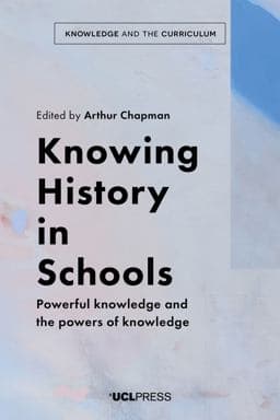Knowing History in Schools 9781787357310