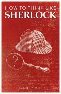 How to Think Like Sherlock 9781789292244