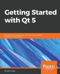 Getting Started with Qt 5 9781789956030