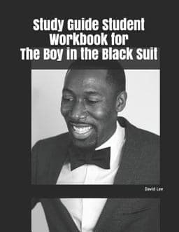 Study Guide Student Workbook for the Boy in the Black Suit 9781790754588