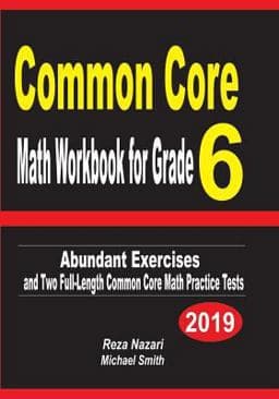 Common Core Math Workbook for Grade 6 9781796902716