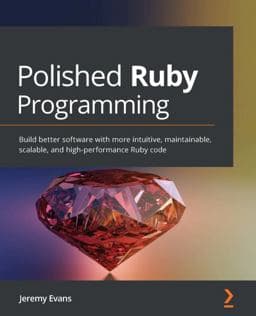 Polished Ruby Programming 9781801072724