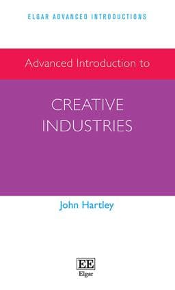Advanced Introduction to Creative Industries 9781839108938