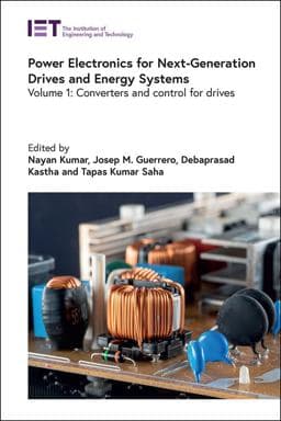 Power Electronics for Next-Generation Drives and Energy Systems 9781839534683