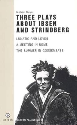 Three Plays about Ibsen and Strindberg 9781840021936