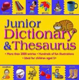 Junior Dictionary and Thesaurus 9781842364451