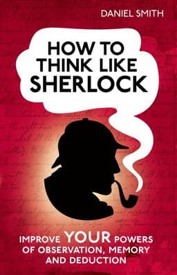 How to Think Like Sherlock 9781843179535