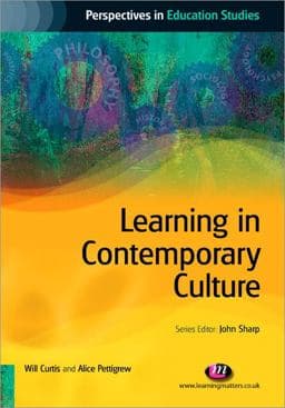 Learning in Contemporary Culture 9781844452002